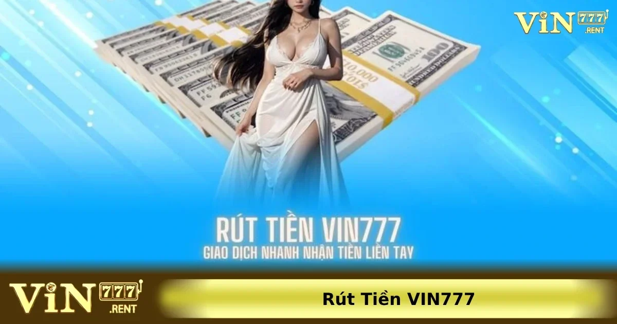 Vin777 30 Vin777 hỗ trợ nhiều phương thức nạp/rút đa dạng, đảm bảo nhanh chóng, an toàn và thuận tiện.